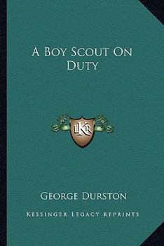 Paperback A Boy Scout On Duty Book