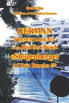 German Presentability on the Red Sea Beach. «Steigenberger Al Dau Beach» 5* (“The Red Sea – a corner of earthly paradise for body and soul.”)