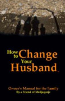 Paperback How to Change Your Husband Book