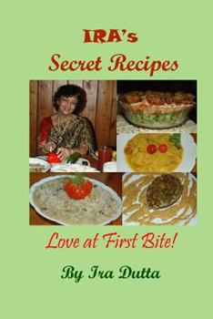 Paperback Ira's Secret Recipes: Love At First Bite Book