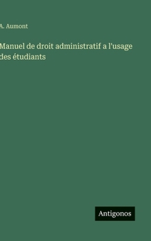 Hardcover Manuel de droit administratif a l'usage des étudiants [French] Book