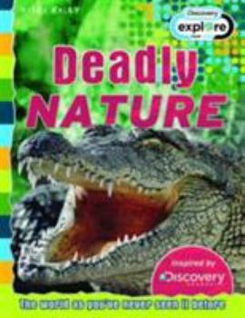Paperback Deadly Nature - Discovery Edition Book