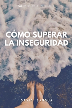 Paperback Cómo Superar La Inseguridad [Spanish] Book