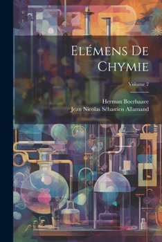 Paperback Elémens De Chymie; Volume 2 [French] Book