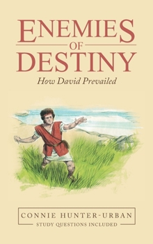 Hardcover Enemies of Destiny: How David Prevailed Book