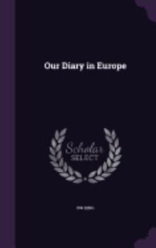 Hardcover Our Diary in Europe Book