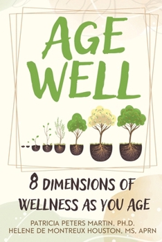 Paperback Age Well: 8 Dimensions of Wellness as You Age Book