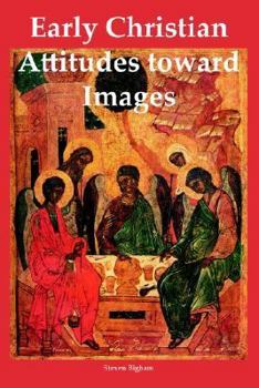 Paperback Early Christian Attitudes Toward Images Book