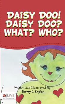 Paperback Daisy Doo! Daisy Doo? What? Who? Book