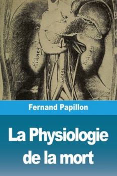 Paperback La Physiologie de la mort [French] Book