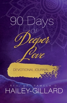 Paperback 90 Days of Deeper Love: Devotional Journal Book
