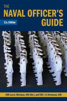 The Naval Officer's Guide 13th Edition - Book  of the Blue & Gold Professional Library