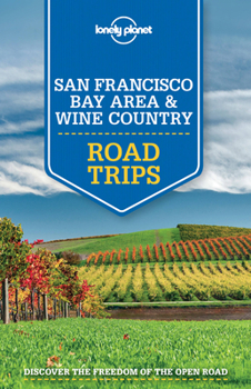 Paperback Lonely Planet San Francisco Bay Area & Wine Country Road Trips Book
