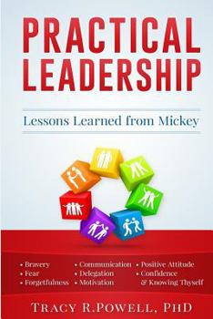 Paperback Practical Leadership: Lessons Learned from Mickey Book