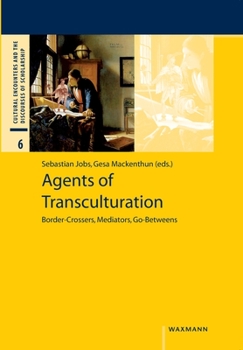 Paperback Agents of Transculturation: Border-Crossers, Mediators, Go-Betweens Book