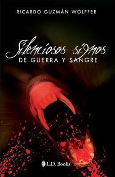 Paperback Silenciosos signos de guerra y sangre [Spanish] Book