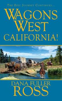 California! - Book #6 of the Wagons West