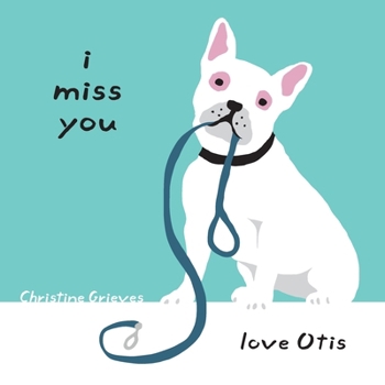 Paperback I miss you, love Otis Book