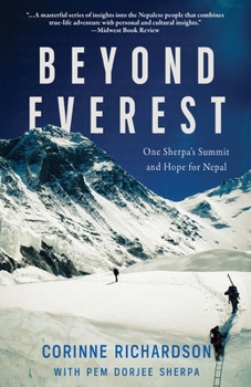 Paperback Beyond Everest: One Sherpa's Summit and Hope for Nepal Book