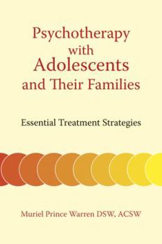 Paperback Psychotherapy with Adolescents and Their Families: Essential Treatment Strategies Book