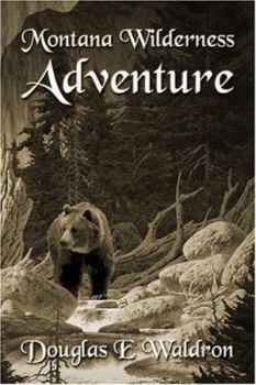 Paperback Montana Wilderness Adventure Book