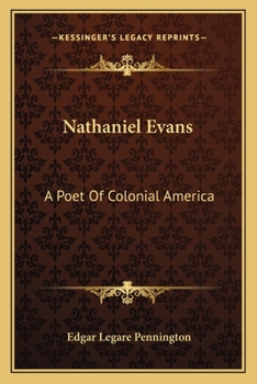 Paperback Nathaniel Evans: A Poet Of Colonial America Book