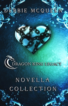 Paperback Dragon King Legacy: Dragon King Novella Collection Book