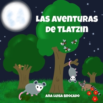 Paperback Las aventuras de Tlatzin [Spanish] Book