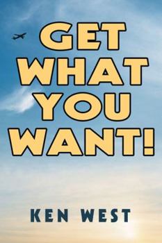 Paperback Get What You Want!: Workbook to Reactivate Your Passion for Life, Find Your Purpose and Achieve Your Dreams Book