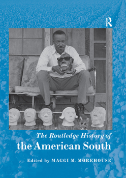 Paperback The Routledge History of the American South Book
