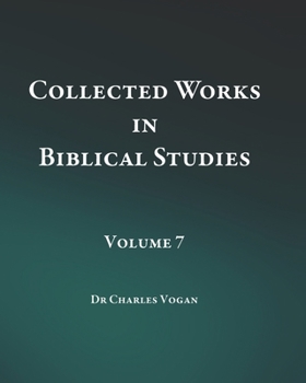 Paperback Collected Works in Biblical Studies - Volume 7 Book