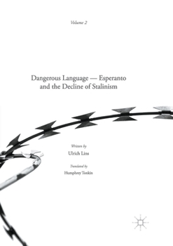 Paperback Dangerous Language: Esperanto and the Decline of Stalinism Book