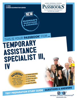 Paperback Temporary Assistance Specialist III, IV (C-4928): Passbooks Study Guide Volume 4928 Book
