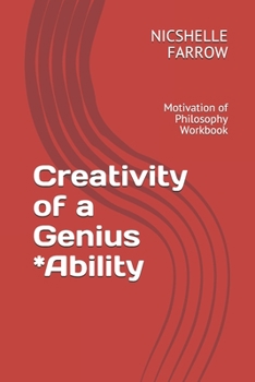 Paperback Creativity of a Genius *Ability: Motivation of Philosophy Workbook Book