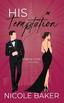 His Temptation: Age Gap/Grumpy Sunshine: Billionaire Romance (Empire State of Love)