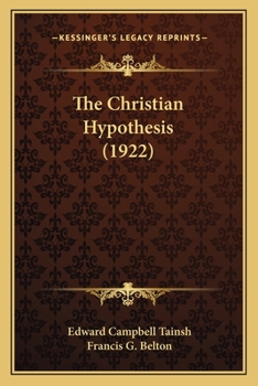 Paperback The Christian Hypothesis (1922) Book