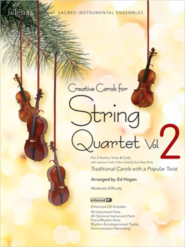 Paperback Creative Carols for String Quartet, Volume 2: Traditional Carols with a Popular Twist Book