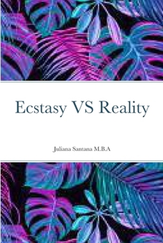 Paperback Ecstasy Vs Reality Book