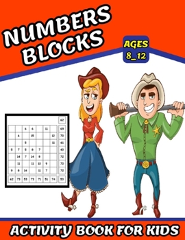 Paperback Numbers Blocks Activity Book For Kids Ages 8_12: Math Training, Learn addition and subtraction, Improve math skills with +100 puzzles Book
