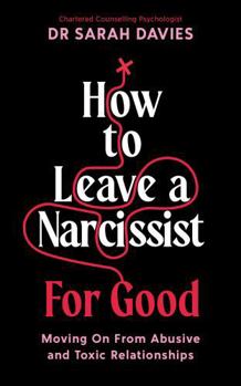 How to Leave a Narcissist ... For Good
