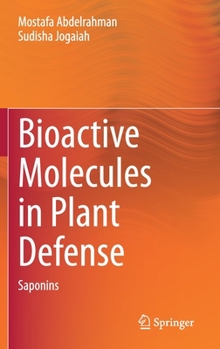 Hardcover Bioactive Molecules in Plant Defense: Saponins Book