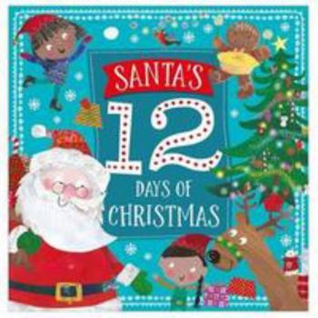 Paperback Santas Twelve Days Of Christmas Book