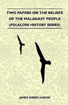 Paperback Two Papers On The Beliefs Of The Malagasy People (Folklore History Series) Book