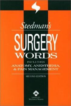 Paperback Stedman's Surgery Words: Includes Anatomy, Anesthesia & Pain Management Book