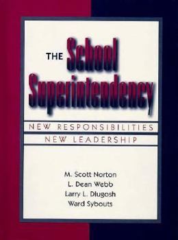 Paperback The School Superintendency: New Responsibilities, New Leadership Book