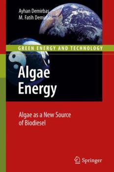 Hardcover Algae Energy: Algae as a New Source of Biodiesel Book