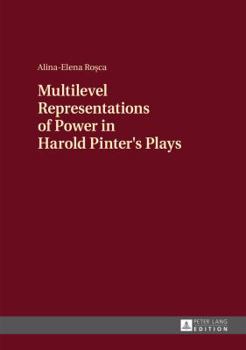 Hardcover Multilevel Representations of Power in Harold Pinter's Plays Book