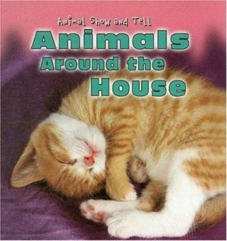 Library Binding Animals Around the House Book