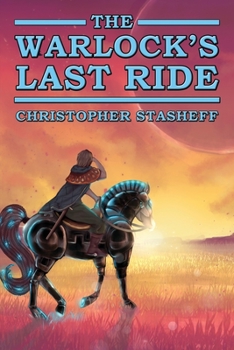 The Warlock's Last Ride - Book #12 of the Warlock
