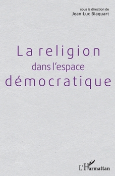 Paperback Religion dans l'espace démocratique [French] Book